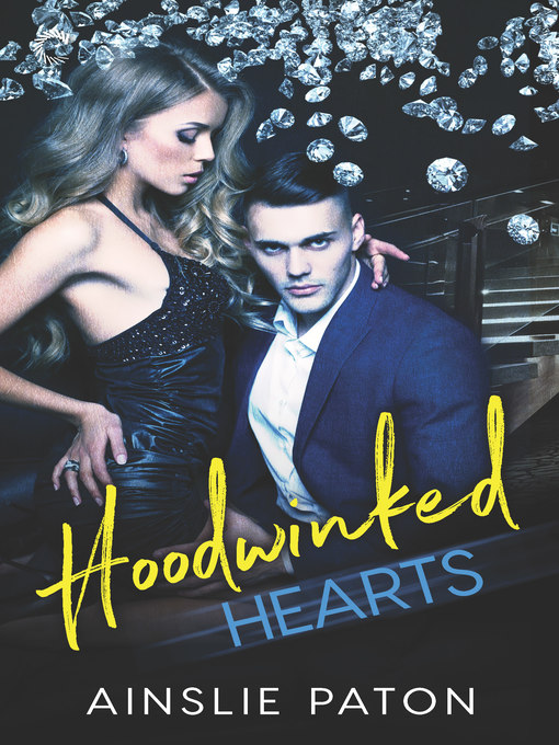Title details for Hoodwinked Hearts by Ainslie Paton - Available